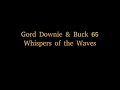 Gord Downie & Buck 65 - Whispers of the Waves