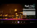 Night Vibes Peaceful Bgm Rain Vibes Evergreen Romantic Bgm Raasathi Unna
