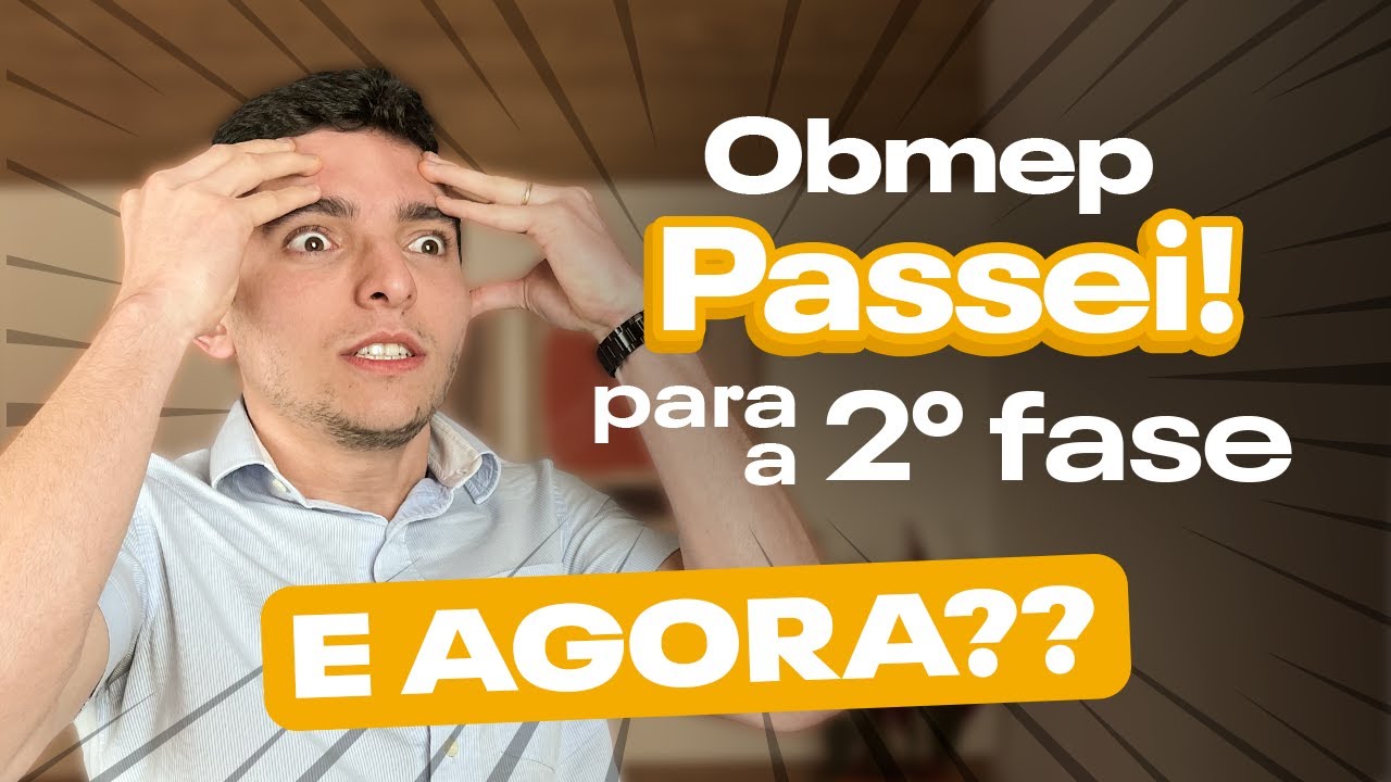 COMO ESTUDAR PARA FASE 2 [GUIA DEFINITIVO] - OBMEP 2023