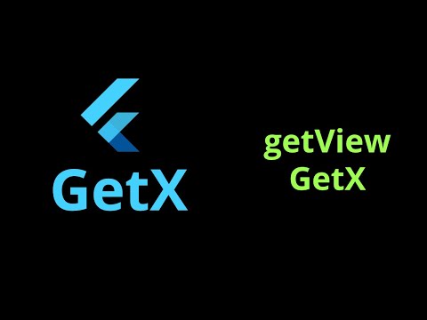 GetView GetX Tutorial Flutter 2 5 Android iOS Mobile App Development Course for Beginners 2022