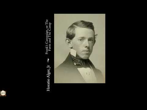 Frank's Campaign, or The Farm and The Camp by Horatio Alger, Jr — free full audiobook