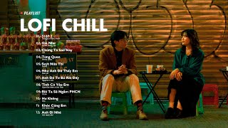 Nhạc Chill Lofi 2024 - Những Bản Lofi Mix Chill Nhẹ Nhàng Cực Hay -Nhạc Trẻ Lofi Gây Nghiện Hot 2024