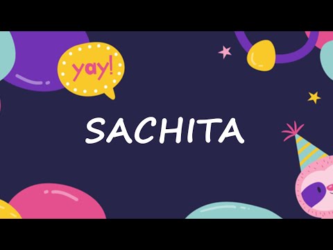 Happy Birthday to Sachita - Birthday Wish From Birthday Bash