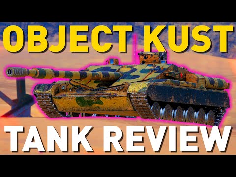 Object Kust - Tank Review - World of Tanks
