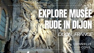 Explore Musée Rude in Dijon | Djion | France | Places To See In France | What do See in Dijon