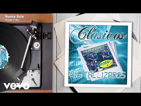 Viento Y Sol - Nunca Sola (Audio)