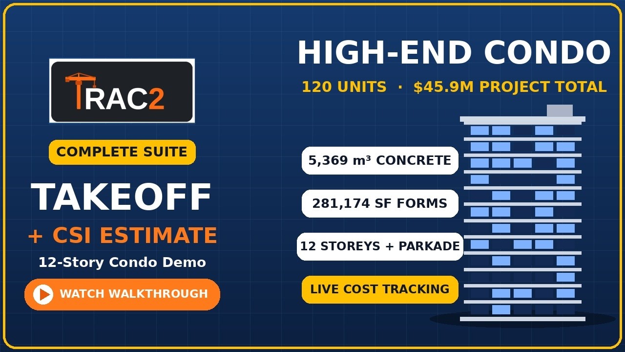 TRAC 2 Estimating Suite — 12-Storey Condo Walkthrough