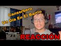 REACCIÓN| Canserbero- Un Dia En El Barrio