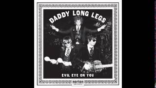 Daddy Long Legs - I Feel So Electric