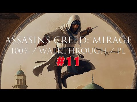 ASSASINS CREED MIRAGE PL (100%) / ODCINEK 11
