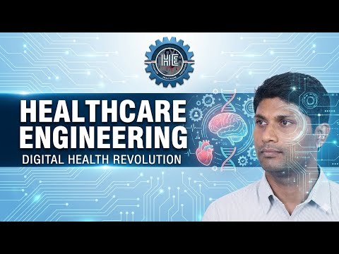 The Digital Health Revolution: How Engineering is Changing Medicine Forever