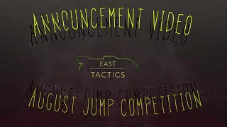 East Tactics - August 2022 Jump Competition Announcement! New Sponsor reveal!