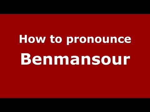 How to pronounce Benmansour (Arabic/Morocco) - PronounceNames.com