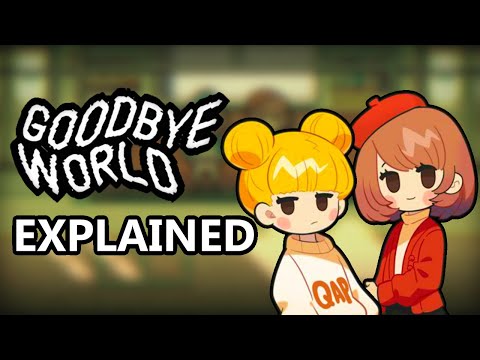 When Reality Hurts | Goodbye World (Story Explanation)