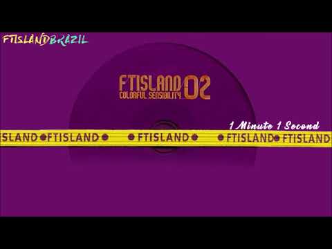 One Minute One Second - F.T Island