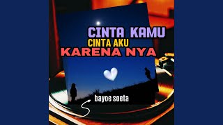 Download lagu Cinta Kamu Cinta Aku Karena Nya mp3