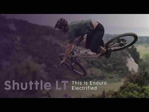 Shuttle LT - This is Enduro Electrified
