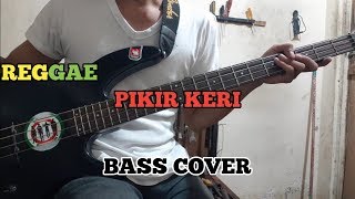 Download lagu Bass COVER || PIKIR KERI - Reggae SKA Version || (bassist pemula) mp3