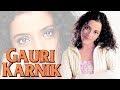 Gauri Karnik - The Lost Heroine