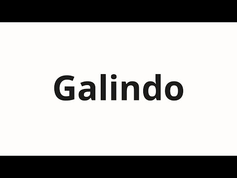 How to pronounce Galindo