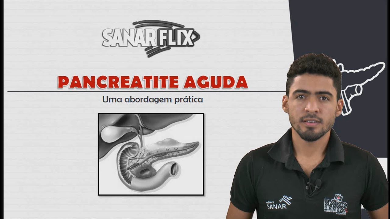 Pancreatite aguda - Aula completa SanarFlix