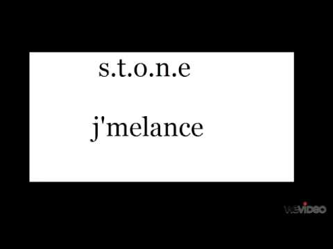 stone j'melance