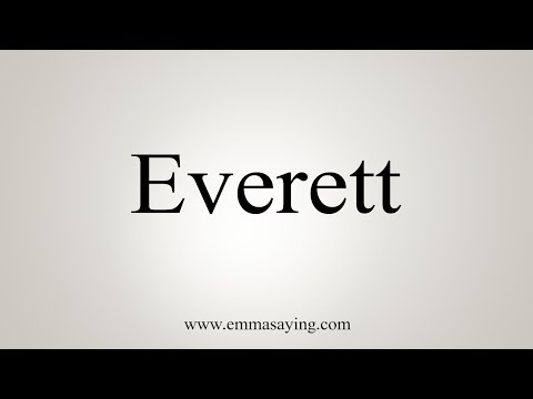 How To Say Everett
