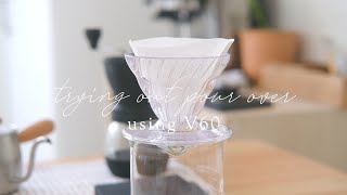 how i brew with hario v60 | a beginner's attempt