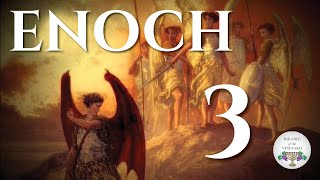 Enoch:  Instructions for believers living at the END (2018 - 2019) Part 3 of 3