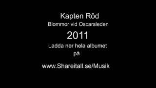 Kapten Röd - Blommor Vid Oscarsleden