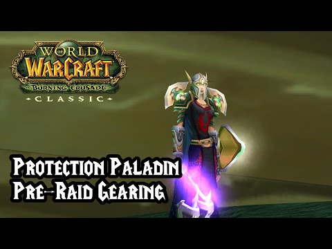World of Warcraft: Burning Crusade Classic - Protection Paladin Tank pre-Raid BiS Gearing Guide