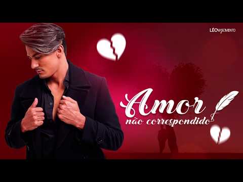 Léo Nascimento - Amor não Correspondido - (Lyric video)