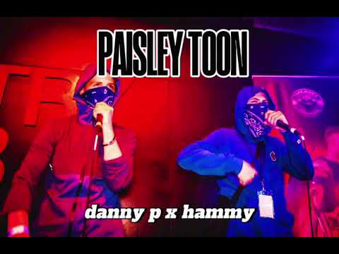 DannyP x Hammy - Paisley Toon (Official audio)