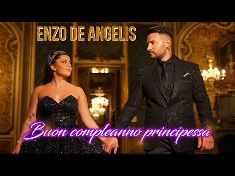 Enzo De Angelis - Buon compleanno principessa (Video Ufficiale 2024)