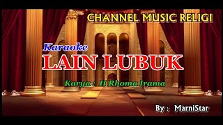 Download lagu Irama Religi : Lain Lubuk Karaoke, Rhoma Irama mp3