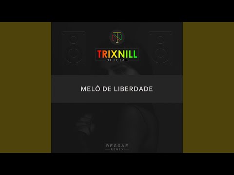 Melô de Liberdade (Reggae Internacional)
