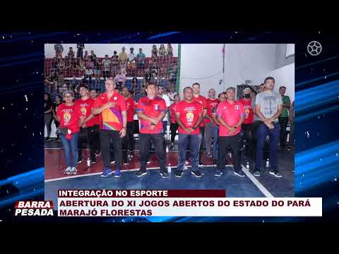 Abertura XI Jogos Abertos do Estado do Pará Marajó Florestas