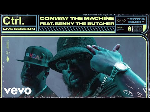 Conway the Machine - Tito's Back (Live Session) | Vevo Ctrl ft. Benny the Butcher