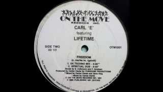Carl "E" Featuring Lifetime - Freedom (Spiritual Dub)