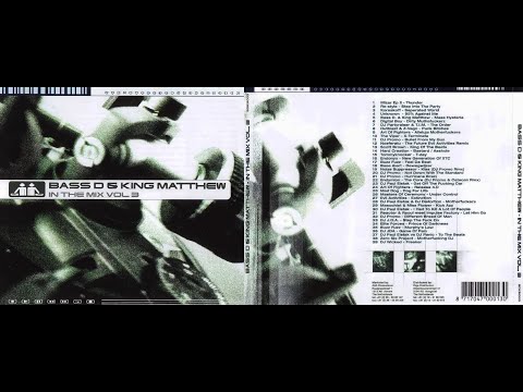 Bass-D & King Matthew – In The Mix Vol. 3 (2002)