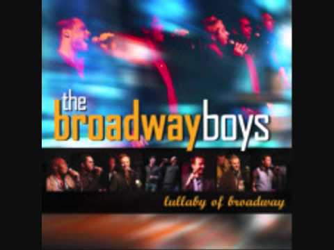 Lullaby of Broadway- The Broadway Boys