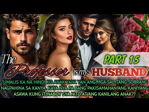 PART 15  | THE PROFESSOR IS MY HUSBAND  | DIANNE TV