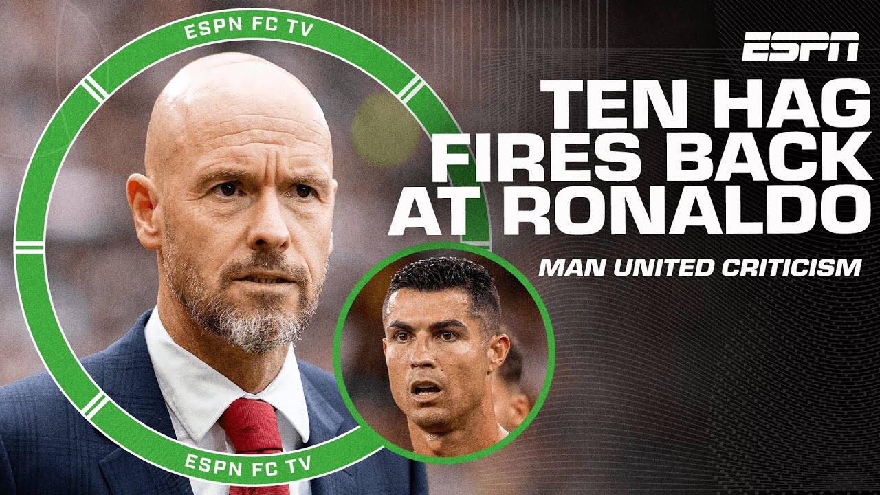 Erik ten Hag FIRES BACK at Ronaldo’s criticism of Manchester United 👀 | ESPN FC