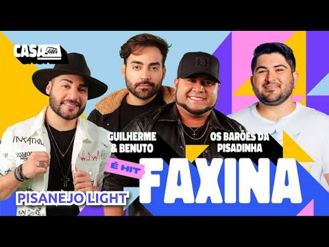 Guilherme e Benuto & Os Barões da Pisadinha - Faxina (PISANEJO LIGHT)