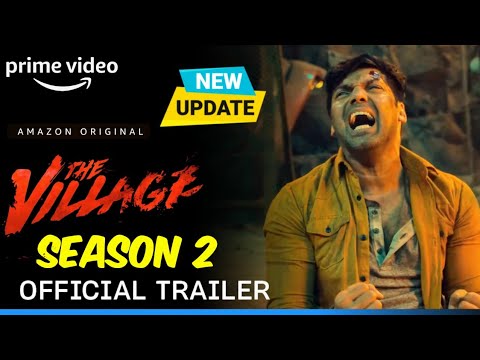The Village Season 2 | Official Trailer | The Village 2 Web Series Release Date Update| Amazon Prime