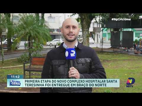 Hospital Santa Teresinha amplia atendimento em Braço do Norte