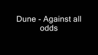 Dune - Against all odds