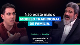 Será que a gente deve continuar usando a palavra "família"? Pedro Cortella & Mario Sergio Cortella