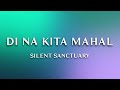Silent Sanctuary - Di Na Kita Mahal (1 Hour Loop Music)