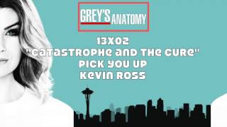 Grey&#39;s Anatomy Soundtrack - &quot;Pick You Up&quot; by Kevin Ross (13x02)